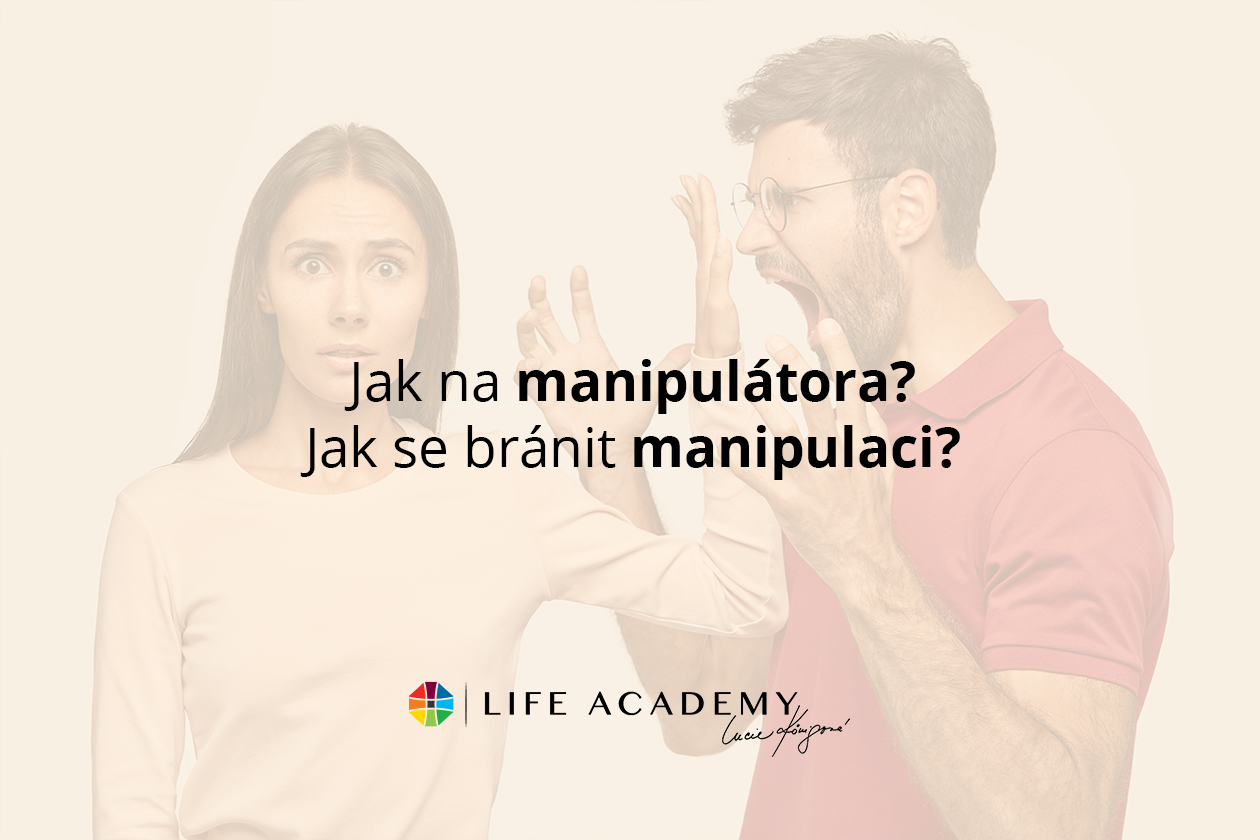 Jak poznat manipulaci, jak oslabit manipulátora a jak se bránit manipulátorovi? Naučte se rozpoznat varovné signály a chránit své hranice.