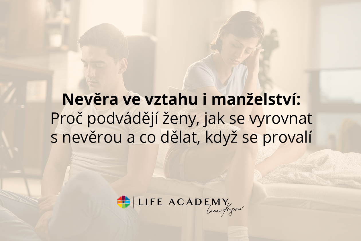 Nevěra ve vztahu i manželství: Proč podvádějí ženy, jak se vyrovnat s nevěrou a co dělat, když se provalí