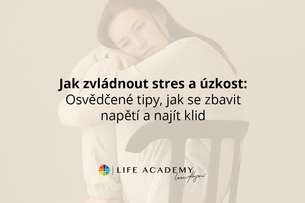 Jak zvládnout stres a úzkost: Osvědčené tipy, jak se zbavit napětí a najít klid