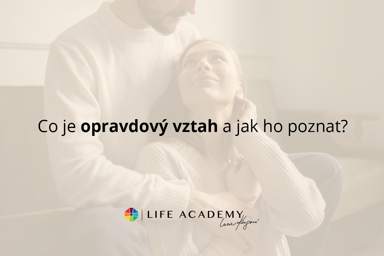 Co je opravdový vztah a jak ho poznat?