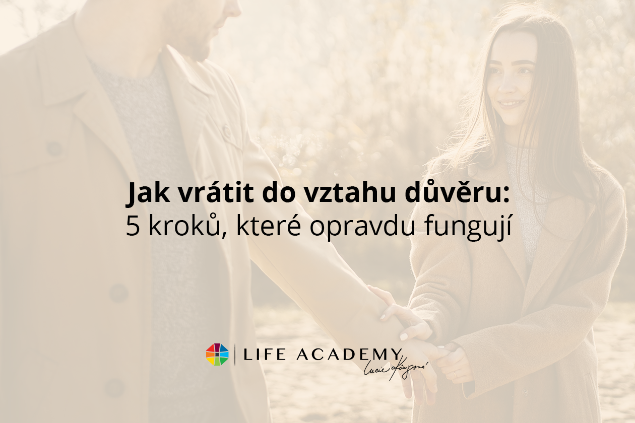 Jak vrátit důvěru do vztahu: 5 kroků, které opravdu fungují