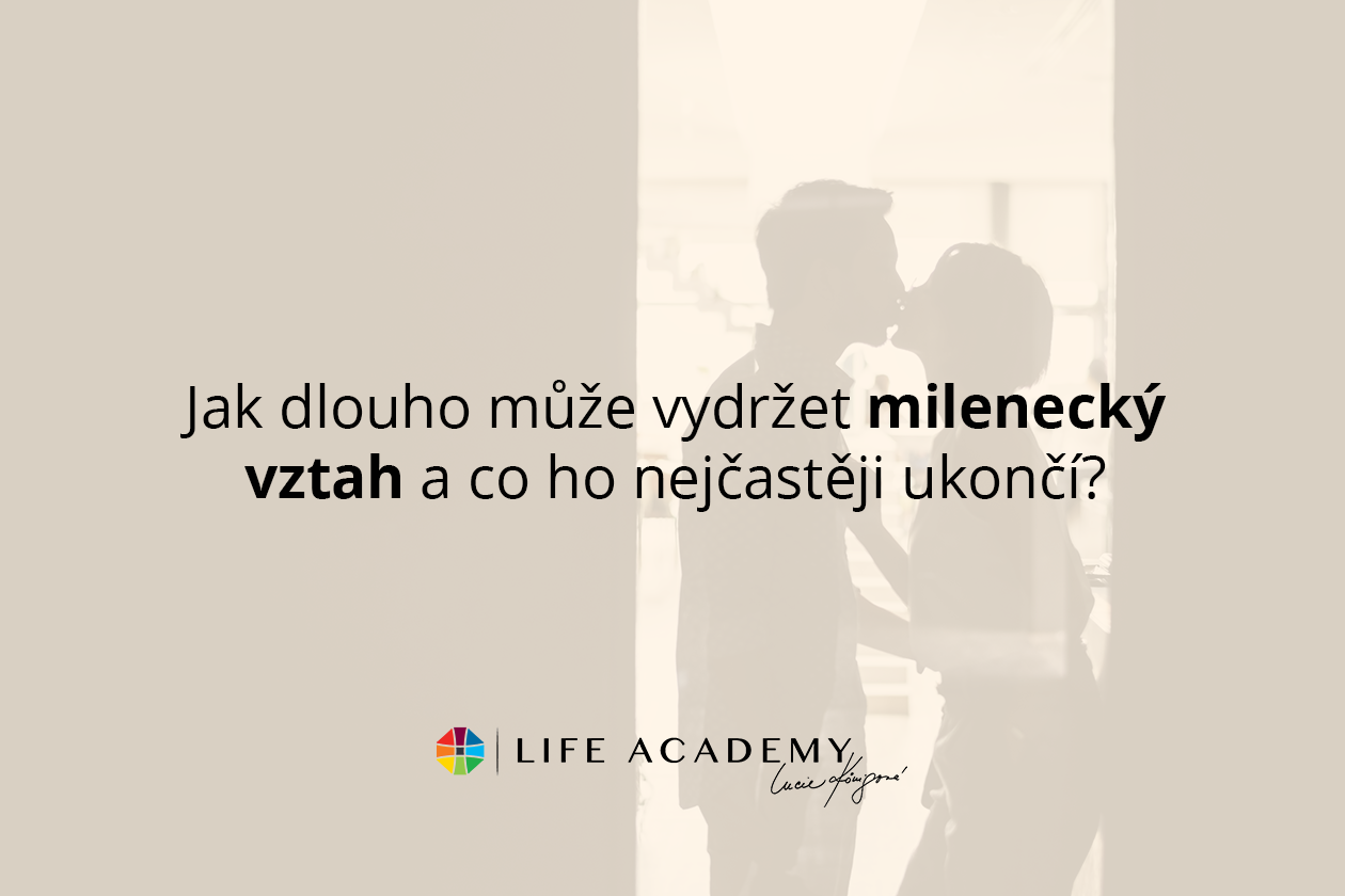 Jak dlouho může vydržet milenecký vztah a co ho nejčastěji ukončí?