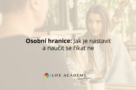 Nevíte, jak si nastavit osobní hranice a přestat říkat ano všemu? Naučte se zdravě říkat ne díky Life Academy. Zjistěte více.